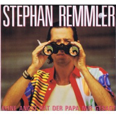 STEPHAN REMMLER Keine Angst Hat Der Papa Mir Gesagt (Mercury 872 019-1) Germany 1988 12" Maxi-EP